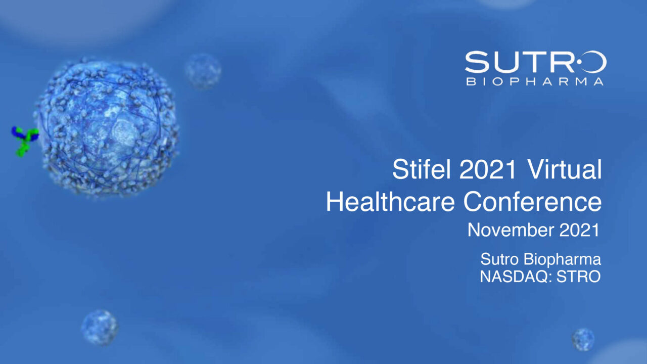 Stifel 2021 Virtual Healthcare Conference Presentation Sutro