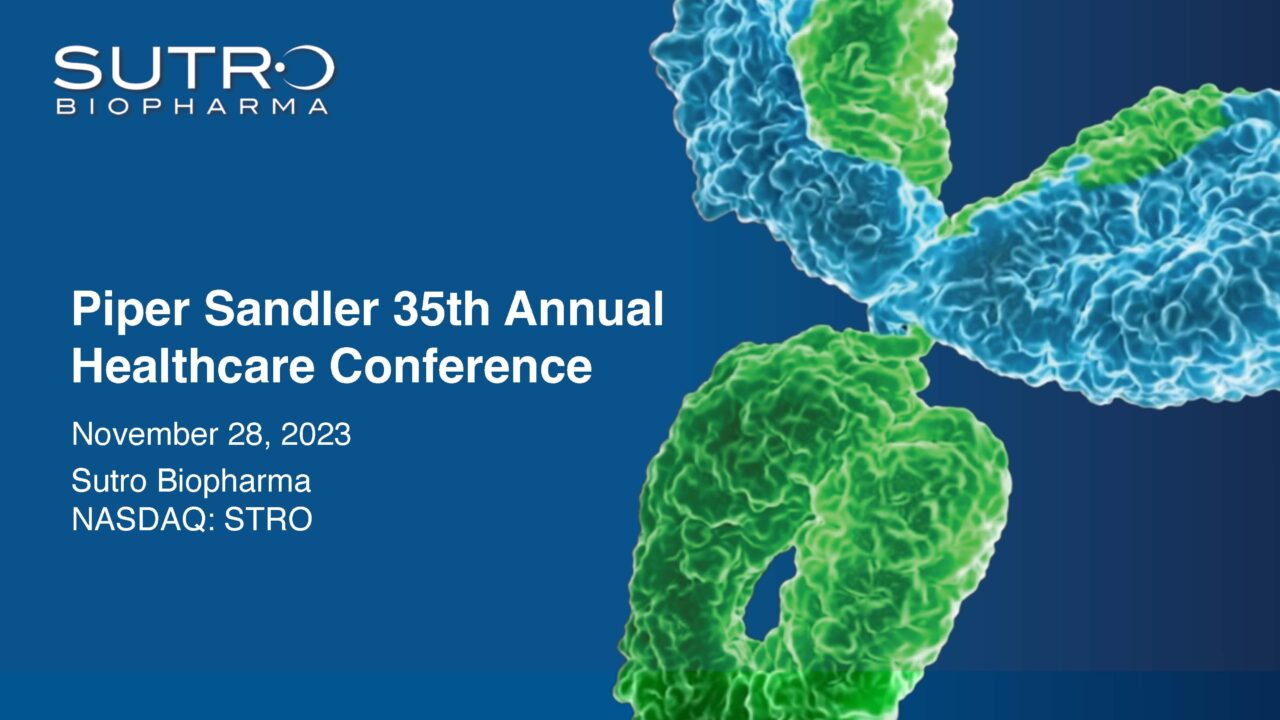 Piper Sandler 35th Annual Healthcare Conference – Presentation | Sutro ...